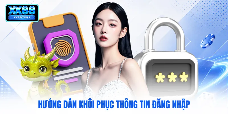 Hướng dẫn khôi phục thông tin đăng nhập