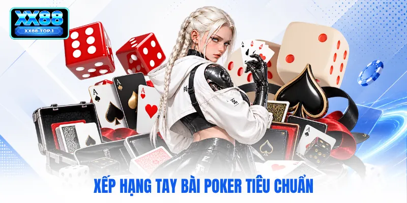 Xếp hạng tay bài poker tiêu chuẩn